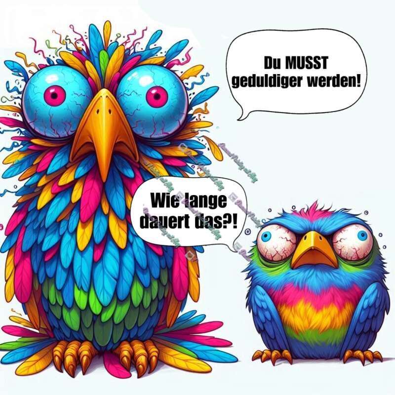 Du musst geduldiger werden-CP